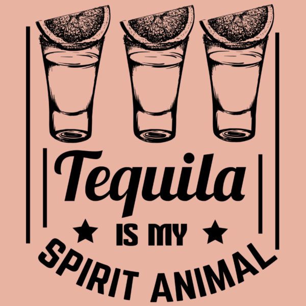 tequila is my spirit animal minta